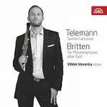Vilém Veverka – Telemann: Fantasie, Britten: Metamorfózy / Vilém Veverka - hoboj