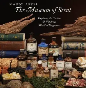 The Museum of Scent - Aftel Mandy