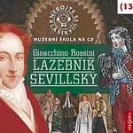 Různí interpreti – Nebojte se klasiky (13) Lazebník sevillský CD