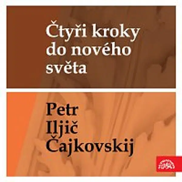 Různí interpreti – Čtyři kroky do nového světa - Čajkovskij: Koncert č. 1 b moll