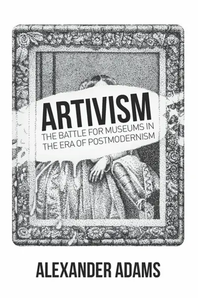 Artivism - Alexander Adams