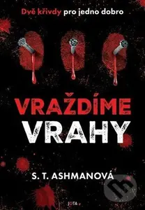 Vraždíme vrahy 2 - S.T. Ashman