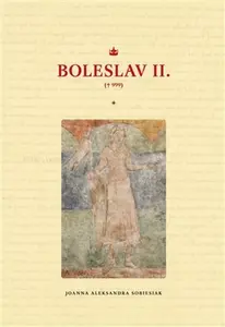 Boleslav II. - Joanna Aleksandra Sobiesiak