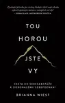 Tou horou jste vy