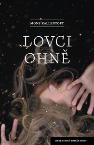 Lovci ohně (9. díl)