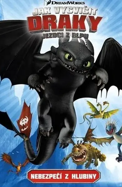 Jak vycvičit draky Nebezpečí z hlubiny
