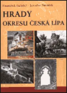 Hrady okresu Česká Lípa - František Gabriel, Jaroslav Panáček