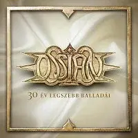 Ossian – 30 év legszebb balladái