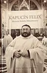 Kapucín Felix - Pišta Vandal Chrappa