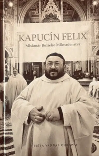 Kapucín Felix - Pišta Vandal Chrappa