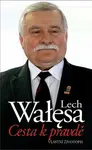 Cesta k pravdě - Lech Wałęsa