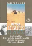 Bitva o Suez - Jan Wanner