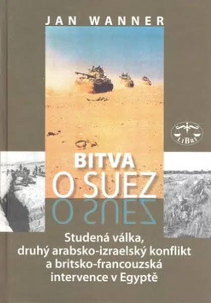 Bitva o Suez - Jan Wanner