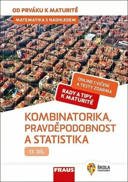 Matematika s nadhledem 13 Kombinatorika, Pravděpodobnost a statistika - Pavel Tlustý