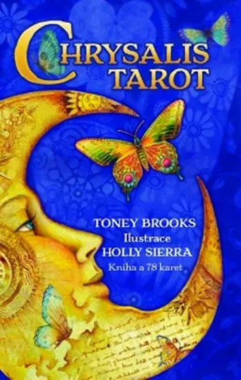 Chrysalis Tarot - Brooks Toney, Holly Sierra