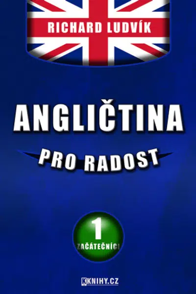 Angličtina pro radost I. - Richard Ludvík - e-kniha