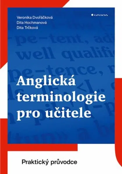 Anglická terminologie pro učitele - Dita Trčková, Dita Hochmanová, Veronika Dvořáčková - e-kniha