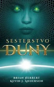 Sesterstvo Duny - Kevin James Anderson, Brian Herbert