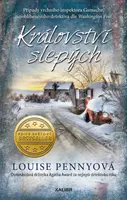 Království slepých - Louise Pennyová