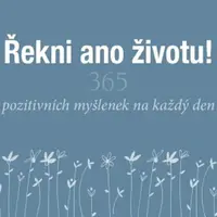 Řekni ano životu! - Helen Exley, Juliette Clarke