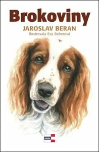 Brokoviny - Beran Jaroslav, Eva Beberová