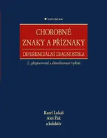 Chorobné znaky a příznaky - Aleš Žák, Karel Lukáš