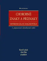 Chorobné znaky a příznaky, diferenciální diagnostika - Aleš Žák, Karel Lukáš
