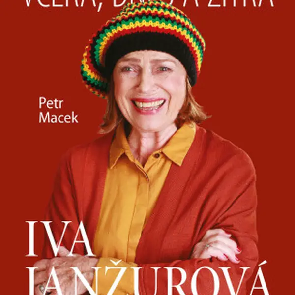 Iva Janžurová - Včera, dnes a zítra - Petr Macek - e-kniha