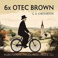 Různí interpreti – Chesterton: 6x Otec Brown CD-MP3