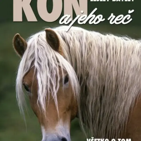 Kôň a jeho reč - Lesley Bayleyová