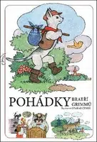 Pohádky bratří Grimmů - Jacob Grimm, Wilhelm Grimm