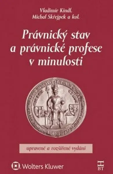 Právnický stav a právnické profese v minulosti - Vladimír Kindl