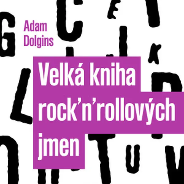 Velká kniha rock'n'rollových jmen - Adam Dolgins - e-kniha