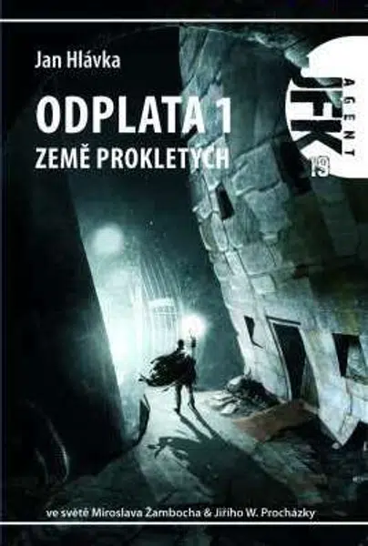 JFK 019 Odplata 1: Země prokletých - Jan Hlávka - e-kniha