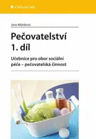 Pečovatelství 1. díl - Jana Mlýnková - e-kniha