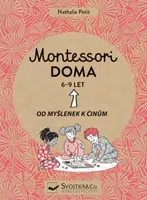 Montessori doma 6 - 9 let  Nathalie Petit, Pauline Anelin - Nathalie Petit