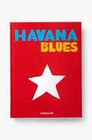 Kniha Assouline Havana Blues by Pamela Ruiz, English