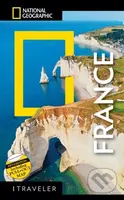 National Geographic Traveler France (5th Edition) - National Geographic - kniha z kategorie Průvodci Evropou