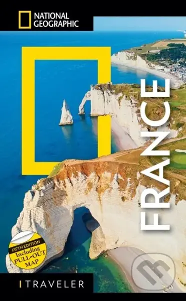 National Geographic Traveler France (5th Edition) - National Geographic - kniha z kategorie Průvodci Evropou