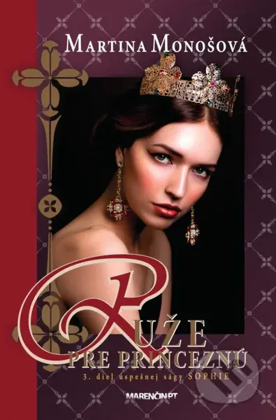 Ruže pre princeznú - Martina Monošová - kniha z kategorie Společenská beletrie