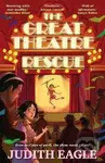 Great Theatre Rescue - Judith Eagle,Great Theatre Rescue - Judith Eagle
