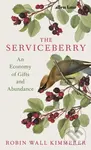 The Serviceberry (An Economy of Gifts and Abundance) - kniha z kategorie Ekologie