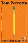 Tracy Flick Can’t Win - Tom Perrotta - kniha z kategorie Společenská beletrie