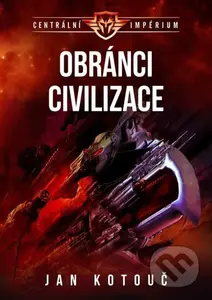 Obránci civilizace - Jan Kotouč - kniha z kategorie Sci-fi
