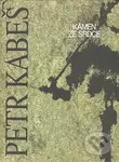 Kámen ze srdce - Petr Kabeš - kniha z kategorie Poezie