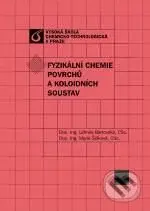 Fyzikální chemie povrchů a koloidních soustav - Marie Šišková - kniha z kategorie Chemie