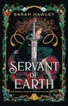 Servant of Earth - Sarah Hawley