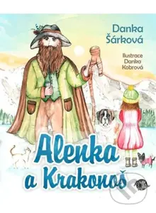 Alenka a Krakonoš - Danka Šárková - kniha z kategorie Pro děti