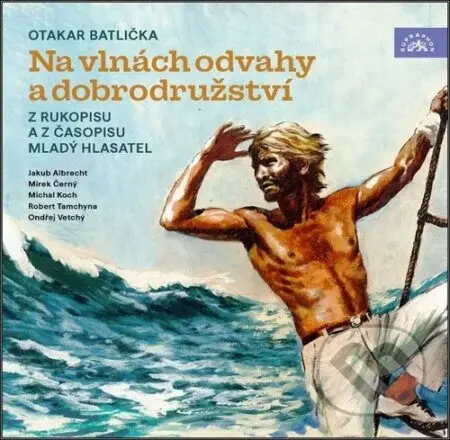 Na vlnách odvahy a dobrodružství