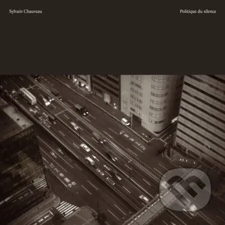 Chauveau: Politique du silence LP (3 LP)